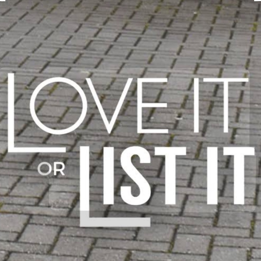 Love ❤️ It or List It Show ! $5-$15 Starts